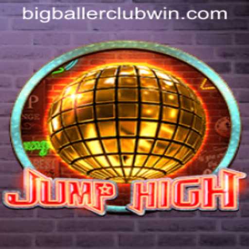 Discover JumpHigh: A Thrilling New Game for the BigBallerClub Community